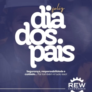 Neste Dia dos Pais, nossa homenagem vai para todos os pais que fazem da responsabilidade um valor diário, dentro e fora de casa. 💙 Feliz Dia dos Pais!  #rewengenharia #diadospais